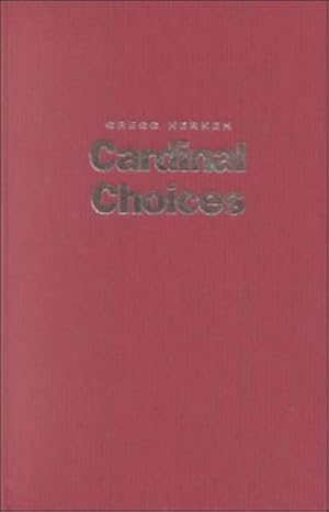 Seller image for Cardinal Choices: Presidential Science Advising from the Atomic Bomb to SDI. Revised and Expanded Edition (Stanford Nuclear Age Series) by Herken, Gregg [Hardcover ] for sale by booksXpress