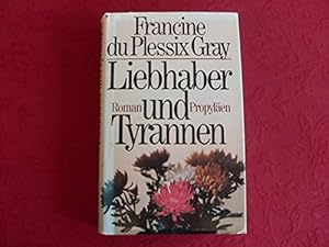 Bild des Verkufers fr Liebhaber und Tyrannen : Roman. [Ins Dt. bertr. von Ludwig Graf Schnfeldt] zum Verkauf von Gabis Bcherlager
