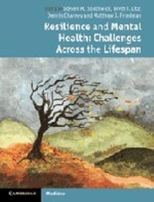 Bild des Verkufers fr Resilience and Mental Health: Challenges Across the Lifespan [Hardcover ] zum Verkauf von booksXpress