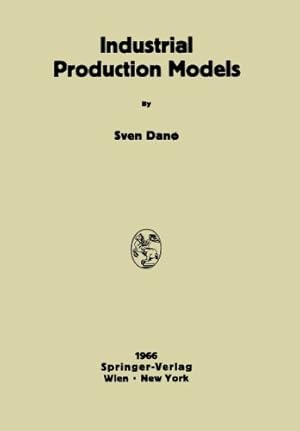 Imagen del vendedor de Industrial Production Models: A Theoretical Study by Dano, Sven [Paperback ] a la venta por booksXpress