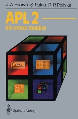 Seller image for APL2: Ein erster Einblick (Informationstechnik und Datenverarbeitung) (German Edition) by Pakin, Sandra, Brown, James A., Polivka, Raymond P. [Paperback ] for sale by booksXpress