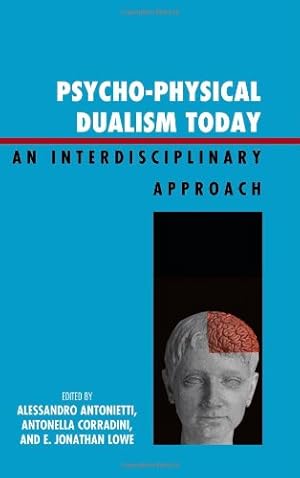 Seller image for Psycho-Physical Dualism Today: An Interdisciplinary Approach [Hardcover ] for sale by booksXpress