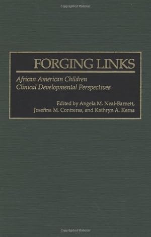 Imagen del vendedor de Forging Links: African American Children Clinical Developmental Perspectives (Praeger Series in Applied Psychology) [Hardcover ] a la venta por booksXpress