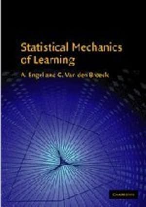 Image du vendeur pour Statistical Mechanics of Learning by Engel, A., Van den Broeck, C. [Hardcover ] mis en vente par booksXpress