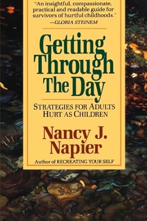 Bild des Verkufers fr Getting Through the Day: Strategies For Adults Hurt As Children by Napier, Nancy [Paperback ] zum Verkauf von booksXpress