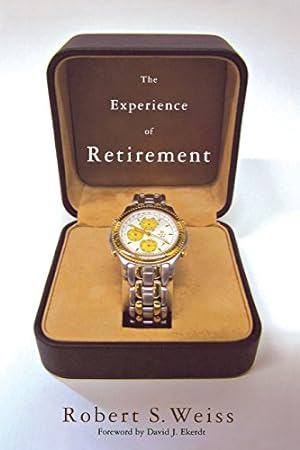 Seller image for The Experience of Retirement by David J. Ekerdt, Weiss, Robert S. [Paperback ] for sale by booksXpress