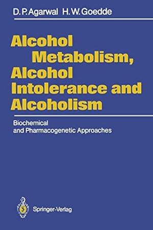 Seller image for Alcohol Metabolism, Alcohol Intolerance, and Alcoholism: Biochemical and Pharmacogenetic Approaches [Soft Cover ] for sale by booksXpress