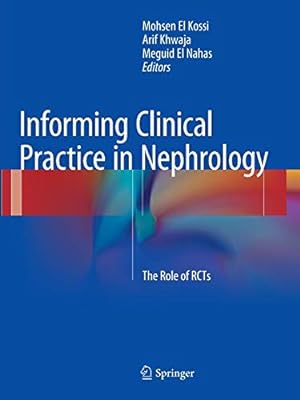 Imagen del vendedor de Informing Clinical Practice in Nephrology: The Role of RCTs [Paperback ] a la venta por booksXpress