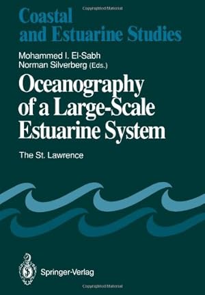Seller image for Oceanography of a Large-Scale Estuarine System: The St. Lawrence (Coastal and Estuarine Studies) [Paperback ] for sale by booksXpress