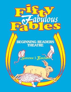 Seller image for Fifty Fabulous Fables: Beginning Readers Theatre [Soft Cover ] for sale by booksXpress