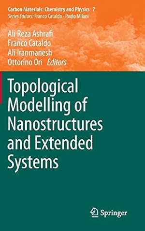 Seller image for Topological Modelling of Nanostructures and Extended Systems (Carbon Materials: Chemistry and Physics) [Hardcover ] for sale by booksXpress