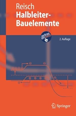 Seller image for Halbleiter-Bauelemente (Springer-Lehrbuch) (German Edition) by Reisch, Michael [Paperback ] for sale by booksXpress