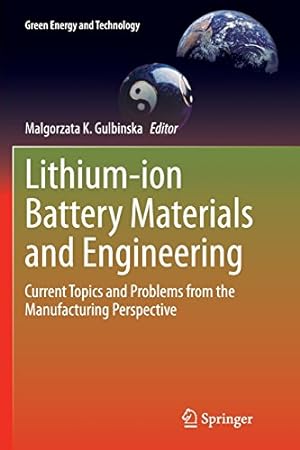 Immagine del venditore per Lithium-ion Battery Materials and Engineering: Current Topics and Problems from the Manufacturing Perspective (Green Energy and Technology) [Paperback ] venduto da booksXpress