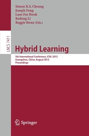 Imagen del vendedor de Hybrid Learning: 5th International Conference, ICHL 2012, Guangzhou, China, August 13-15, 2012, Proceedings (Lecture Notes in Computer Science) [Paperback ] a la venta por booksXpress