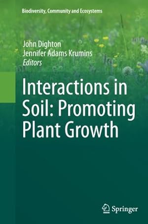 Seller image for Interactions in Soil: Promoting Plant Growth (Biodiversity, Community and Ecosystems) [Paperback ] for sale by booksXpress
