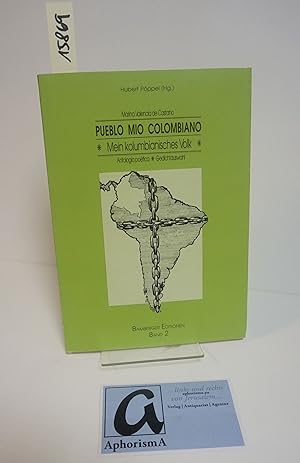 Seller image for Pueblo mio Colombiano | Mein kolumbisches Volk. Gedichtauswahl. for sale by AphorismA gGmbH