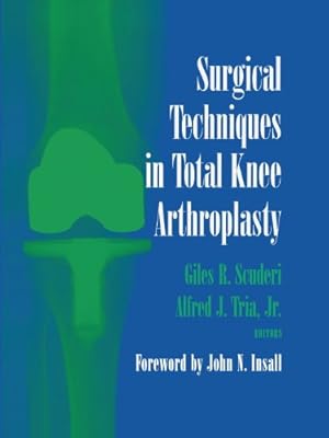 Image du vendeur pour Surgical Techniques in Total Knee Arthroplasty [Paperback ] mis en vente par booksXpress