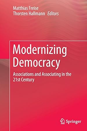 Seller image for Modernizing Democracy: Associations and Associating in the 21st Century [Paperback ] for sale by booksXpress