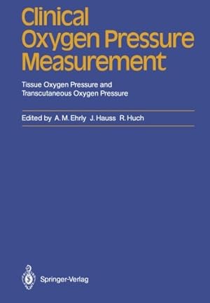 Bild des Verkufers fr Clinical Oxygen Pressure Measurement: Tissue Oxygen Pressure and Transcutaneous Oxygen Pressure [Paperback ] zum Verkauf von booksXpress