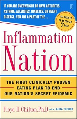 Seller image for Inflammation Nation : The First Clinically Proven Eating Plan to End Our Nation's Secret Epidemic for sale by GreatBookPricesUK