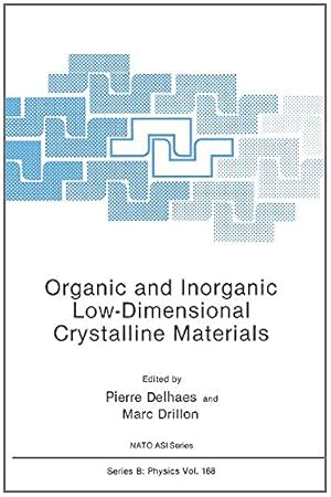 Immagine del venditore per Organic and Inorganic Low-Dimensional Crystalline Materials (Nato Science Series B:) by Delhaes, Pierre, Drillon, Marc [Paperback ] venduto da booksXpress