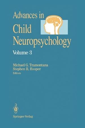 Imagen del vendedor de Advances in Child Neuropsychology by Tramontana, Michael G., Hooper, Stephen R. [Paperback ] a la venta por booksXpress