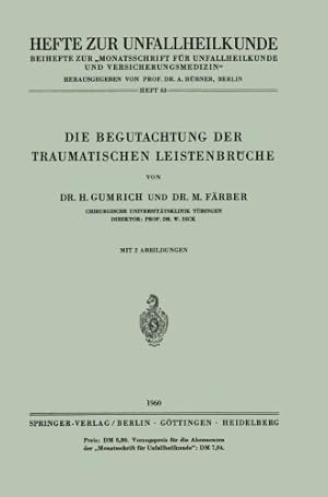 Bild des Verkufers fr Die Begutachtung der Traumatischen Leistenbrüche (Hefte zur Zeitschrift "Der Unfallchirurg") (German Edition) by Gumrich, H., Färber, Marlene [Paperback ] zum Verkauf von booksXpress