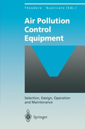 Seller image for Air Pollution Control Equipment: Selection, Design, Operation and Maintenance (Environmental Science and Engineering) [Paperback ] for sale by booksXpress