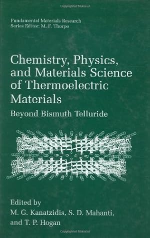 Immagine del venditore per Chemistry, Physics, and Materials Science of Thermoelectric Materials: Beyond Bismuth Telluride (Fundamental Materials Research) [Hardcover ] venduto da booksXpress