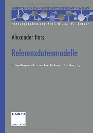 Seller image for Referenzdatenmodelle: Grundlagen effizienter Datenmodellierung (Schriften zur EDV-orientierten Betriebswirtschaft) (German Edition) by Hars, Alexander [Paperback ] for sale by booksXpress
