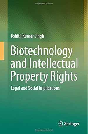 Imagen del vendedor de Biotechnology and Intellectual Property Rights: Legal and Social Implications by Singh, Kshitij Kumar [Hardcover ] a la venta por booksXpress