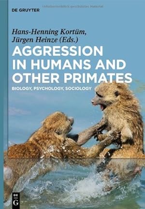 Seller image for Aggression in Humans and Other Primates by Kortüm, Hans-Henning [Hardcover ] for sale by booksXpress