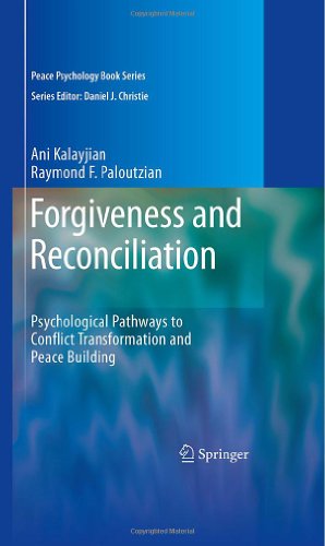 Seller image for Forgiveness and Reconciliation: Psychological Pathways to Conflict Transformation and Peace Building (Peace Psychology Book Series) by Kalayjian, Ani, Paloutzian, Raymond F. [Hardcover ] for sale by booksXpress