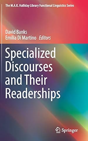 Imagen del vendedor de Specialized Discourses and Their Readerships (The M.A.K. Halliday Library Functional Linguistics Series) [Hardcover ] a la venta por booksXpress