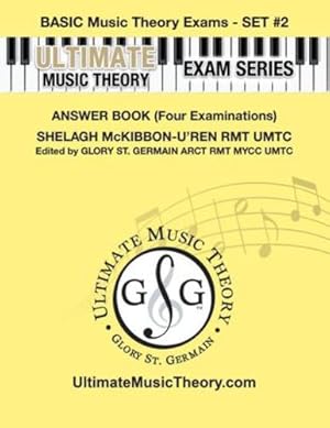 Seller image for Basic Music Theory Exams Set #2 Answer Book - Ultimate Music Theory Exam Series: Preparatory, Basic, Intermediate & Advanced Exams Set #1 & Set #2 - Four Exams in Set PLUS All Theory Requirements! [Soft Cover ] for sale by booksXpress