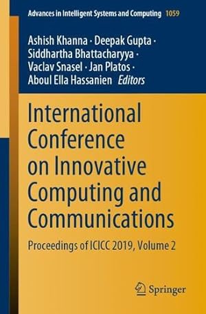 Seller image for International Conference on Innovative Computing and Communications: Proceedings of ICICC 2019, Volume 2 (Advances in Intelligent Systems and Computing) [Paperback ] for sale by booksXpress