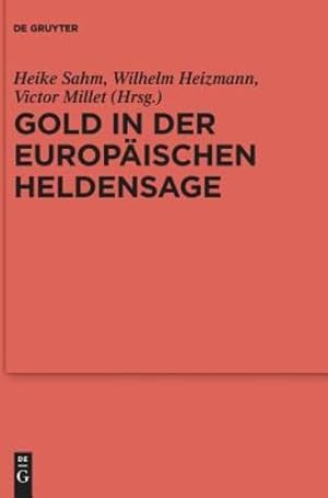 Seller image for Gold in Der Europ ¤ischen Heldensage (Reallexikon Der Germanischen Altertumskunde - Erg ¤nzungsb ¤nde) (German Edition) [Hardcover ] for sale by booksXpress