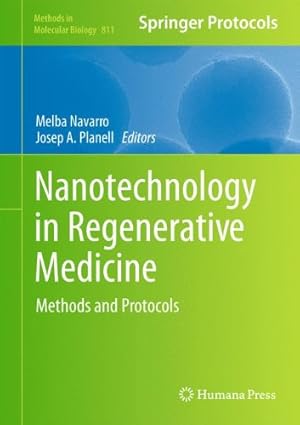 Immagine del venditore per Nanotechnology in Regenerative Medicine: Methods and Protocols (Methods in Molecular Biology) [Hardcover ] venduto da booksXpress