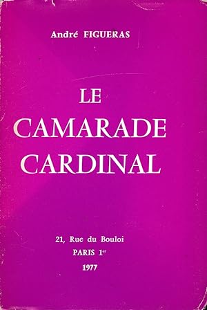 LE CAMARADE CARDINAL (Dédicace + une lettre manuscrite)