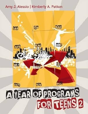 Imagen del vendedor de A Year of Programs for Teens 2 by Amy J. Alessio, Kimberly A. Patton [Paperback ] a la venta por booksXpress