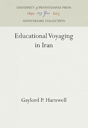 Seller image for Educational Voyaging in Iran by Harnwell, Gaylord P. [Hardcover ] for sale by booksXpress
