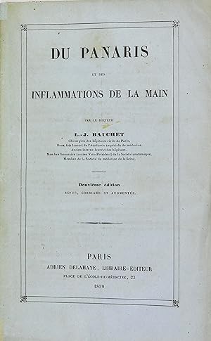 Du Panaris et des inflammations de la main. Deuxième édition revue, corrigée et augmentée.