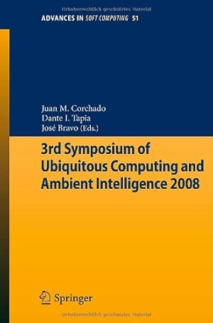 Immagine del venditore per 3rd Symposium of Ubiquitous Computing and Ambient Intelligence 2008 (Advances in Intelligent and Soft Computing) [Paperback ] venduto da booksXpress