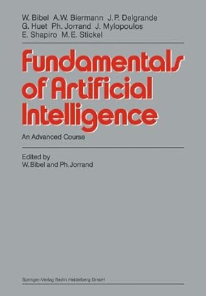 Image du vendeur pour Fundamentals of Artificial Intelligence: An Advanced Course (Springer Study Edition) [Paperback ] mis en vente par booksXpress