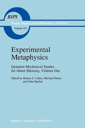 Seller image for Experimental Metaphysics: Quantum Mechanical Studies for Abner Shimony, Volume One (Boston Studies in the Philosophy and History of Science) [Paperback ] for sale by booksXpress