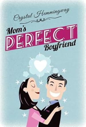 Seller image for Mom's Perfect Boyfriend (Smart Companions) [Hardcover ] for sale by booksXpress