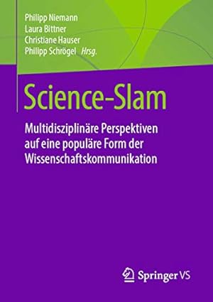 Bild des Verkufers fr Science-Slam: Multidisziplin¤re Perspektiven auf eine popul¤re Form der Wissenschaftskommunikation (German Edition) [Paperback ] zum Verkauf von booksXpress