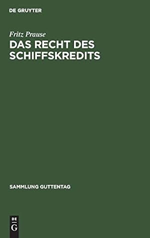 Seller image for Das Recht des Schiffskredits (Sammlung Guttentag) (German Edition) [Hardcover ] for sale by booksXpress