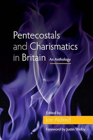 Seller image for Pentecostals and Charismatics in Britain: An Anthology [Paperback ] for sale by booksXpress
