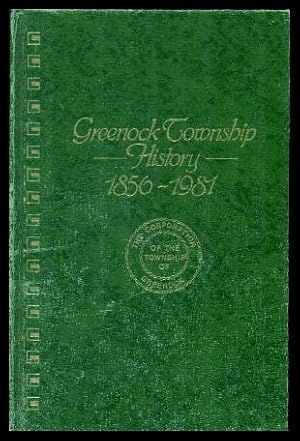 GREENOCK TOWNSHIP HISTORY 1856 - 1981